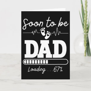 Soon To Be Dad 2026 Loading 67% New By Card