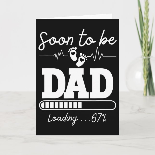 Soon To Be Dad 2026 Loading 67% New By  Card (Front)
