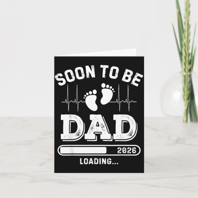 Soon To Be Dad 2026 Loading Baby Announcement For  (Front)