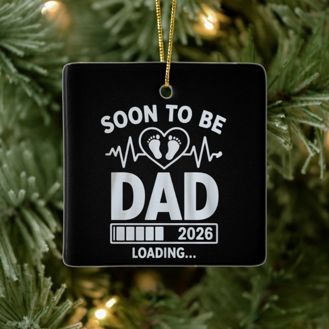 Soon to Be Dad 2026 Loading Pregnancy Announcement Ceramic Ornament (Tree)