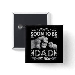 Soon to be Dad 2026 Pregnancy Announcement Button