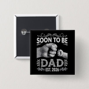 Soon to be Dad 2026 Pregnancy Announcement Button