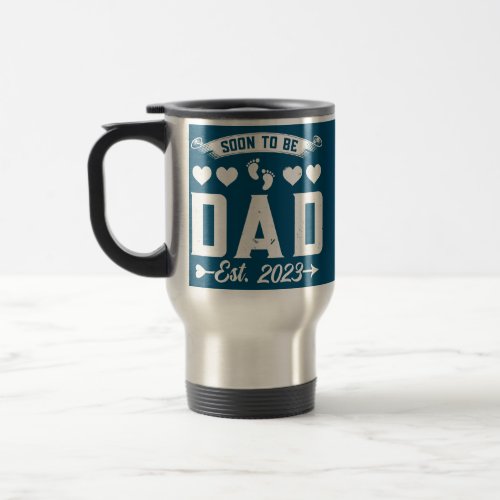 Soon To Be Dad Est 2023 Fathers Day Pregnancy Travel Mug