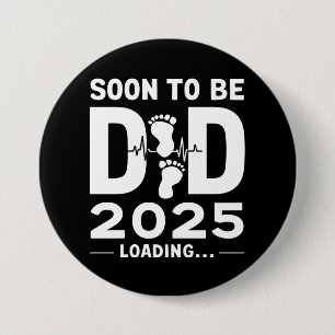 Soon To Be Dad Est 2025 New Dad To Be  Button