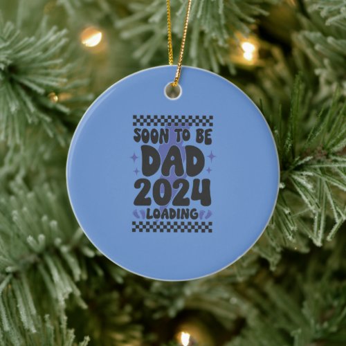 Soon To Be Dad To Be Pregnancy Announcement Ceramic Ornament