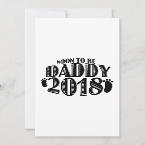 Soon To Be Daddy 2018 New Dad Gift Father Day Card