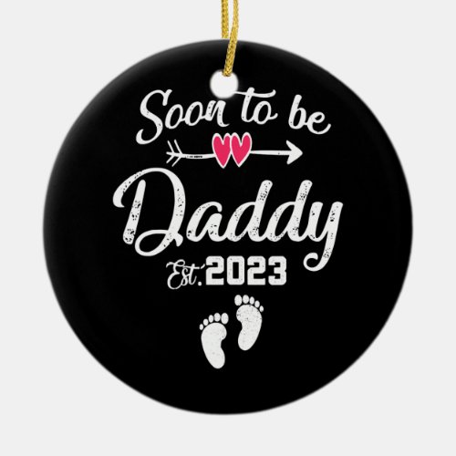 Soon to be daddy 2023 Expecting to be father Ceramic Ornament