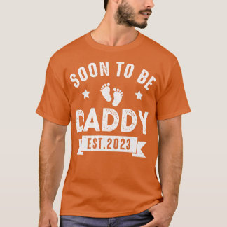 Soon To Be Daddy 2023 Fathers Day First Time Dad T-Shirt