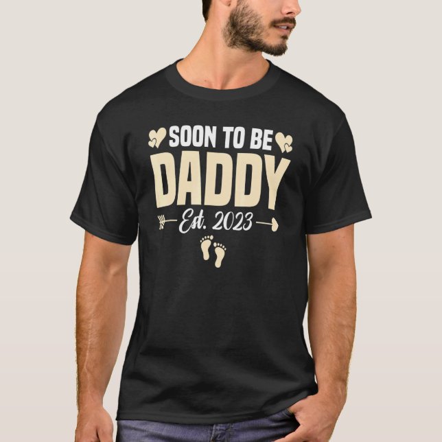 Soon to be Daddy 2023 First Time Dad Pregnancy Ann T-Shirt (Front)