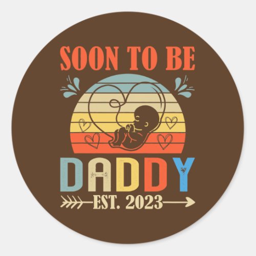 Soon to be Daddy 2023 Women Pregnancy Classic Round Sticker