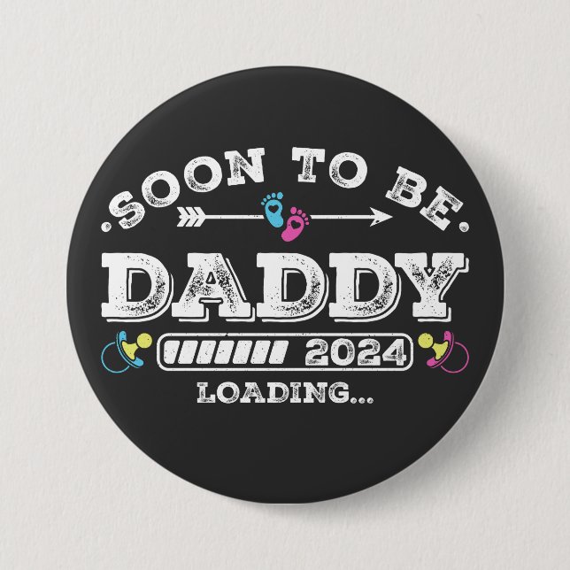 Soon to Be Daddy 2024 Loading Round Button (Front)
