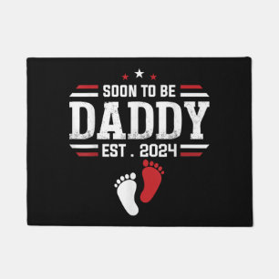 Soon To Be Daddy 2024 New Dad 2024 First Time Dad Doormat