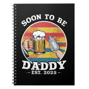 Soon To Be Daddy 2025 First Time Daddy 2025 Retro  Notebook