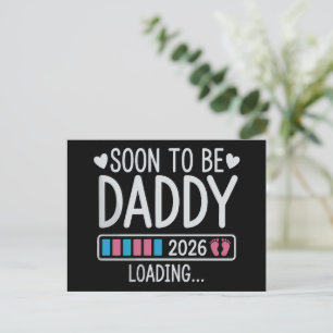 Soon to Be Daddy 2026 Loading Pregnancy Announce Announcement Postcard