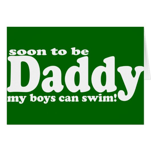 Soon to be Daddy Cards (Front Horizontal)