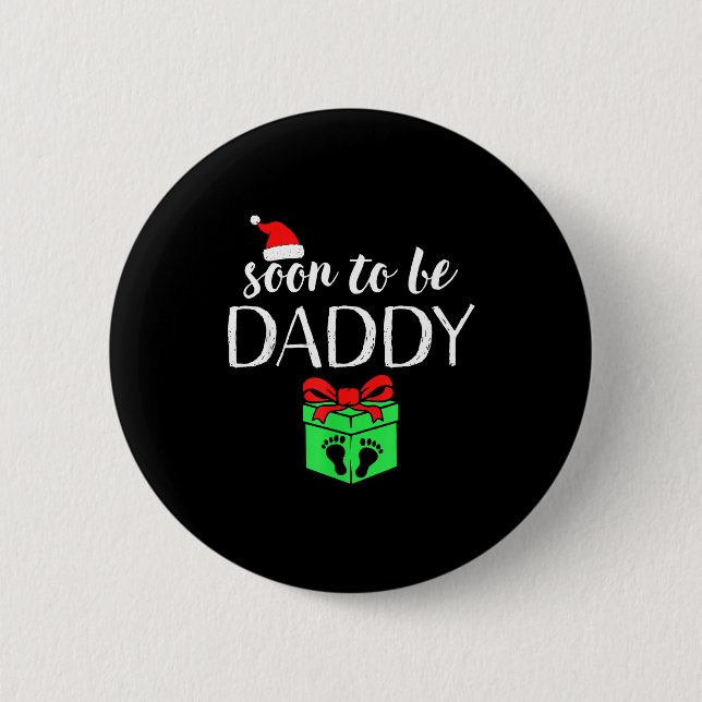 Soon To Be Daddy Christmas Funny Pregnancy Announc Button (Front)