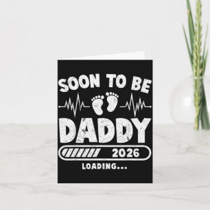 Soon To Be Daddy Est. 2026 New Dad Fathers Day Fir Card