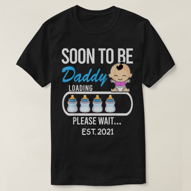 Soon To be Daddy EST T-Shirt (Design Front)