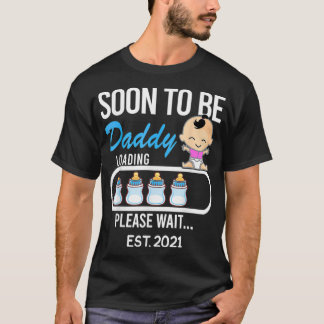 Soon To be Daddy EST T-Shirt