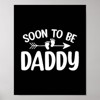 Soon To Be Daddy Funny Pregnancy Announcement Fath Poster