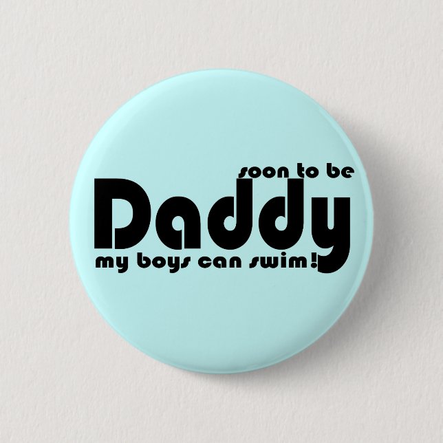 Soon to be Daddy Pinback Button (Front)