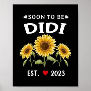 Soon To Be Didi 2023 Sunflower Mother's Day  Poster