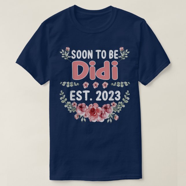 Soon To Be Didi Est 2023 Pregnancy Announcement T- T-Shirt (Design Front)