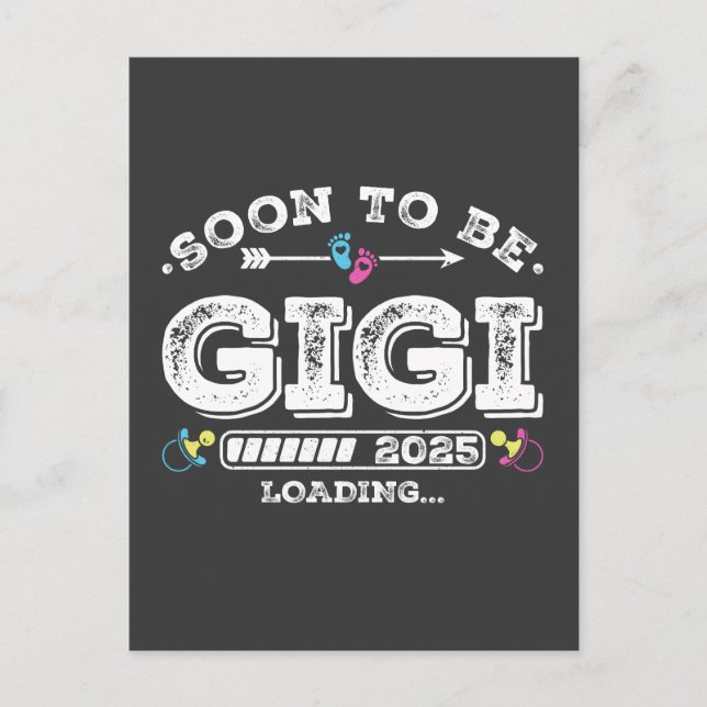 Soon to Be Gigi 2025 Loading Postcard (Front)
