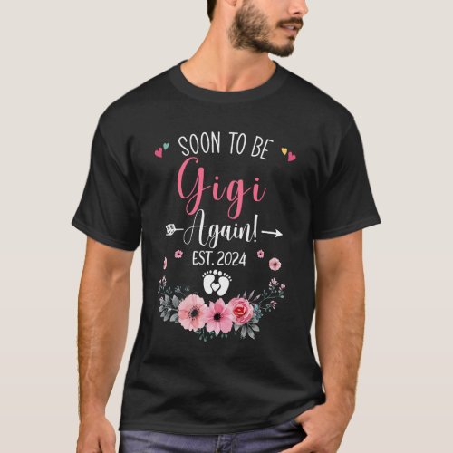 Soon To Be Gigi Again Est 2024 Mothers Day T_Shirt