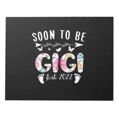 Soon To Be Gigi Est 2022 Floral New Grandma Mother Notepad