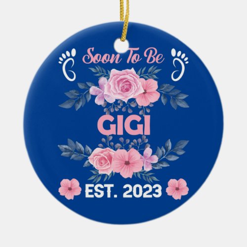 Soon To Be Gigi Est 2023 Pregnancy Announcement  Ceramic Ornament