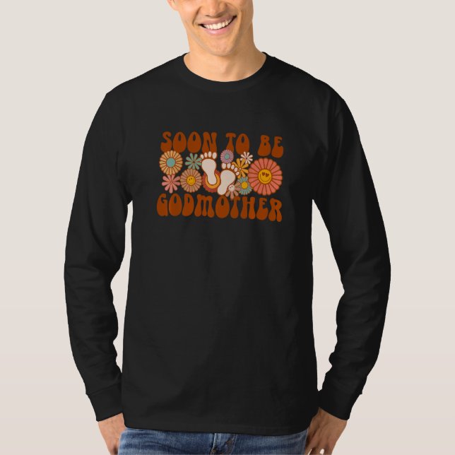 Soon To Be Godmother Groovy Pregnancy Gender Annou T-Shirt (Front)