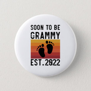 Soon To Be Grammy Est 2022 New Grandma Funny Gift Button