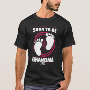Soon To Be Grandma 2022 Funny First Time Grandmoth T-Shirt
