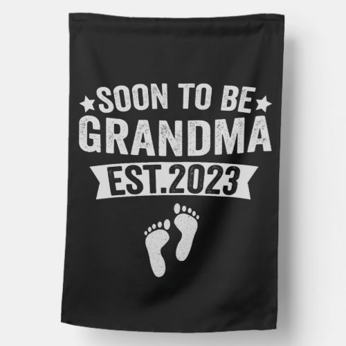 Soon To Be Grandma 2023 Funny New Born Baby Gift House Flag