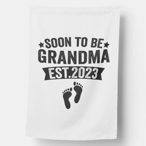 Soon To Be Grandma 2023 Funny New Born Baby Gift House Flag