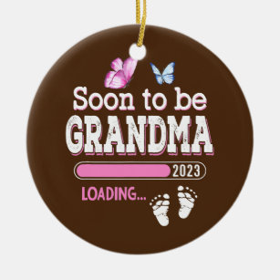 Soon to be Grandma 2023 Loading Pregnancy Ceramic Ornament