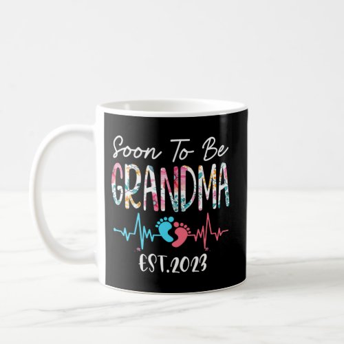 Soon To Be Grandma 2023 MotherS Day First Time Gr Coffee Mug