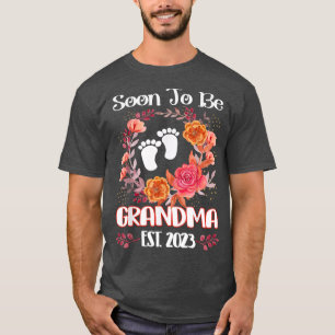 Soon to be Grandma 2023 Mother's Day First Time Mo T-Shirt