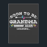 Soon to Be Grandma 2025 Loading Postcard<br><div class="desc">Soon to Be Grandma 2025 Loading Promoted to Grandma Funny Crew Graphic design Gift Standard Postcard Classic Collection.</div>