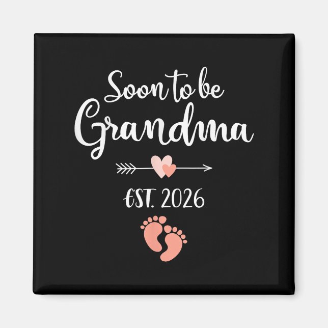 Soon To Be Grandma 2026  Magnet (Front)