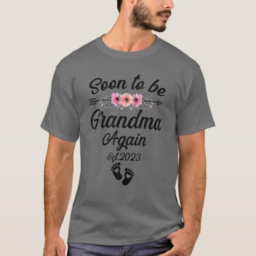 Soon To Be Grandma Again 2023 Promoted To New Gran T_Shirt