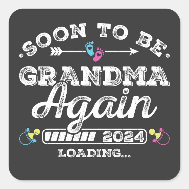 Soon to Be Grandma Again 2024 Loading Square Sticker (Front)