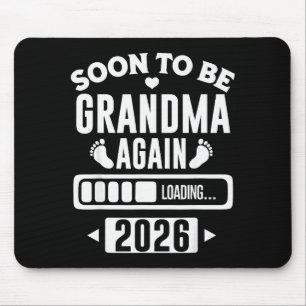 Soon To Be Grandma Again 2026 Loading New Baby Ann Mouse Pad