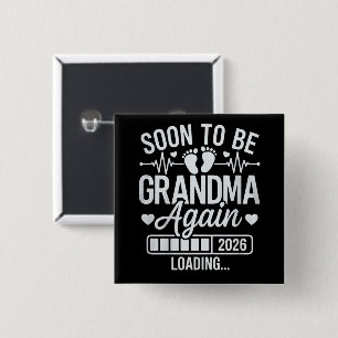 Soon to Be Grandma Again 2026 Loading Pregnancy Button