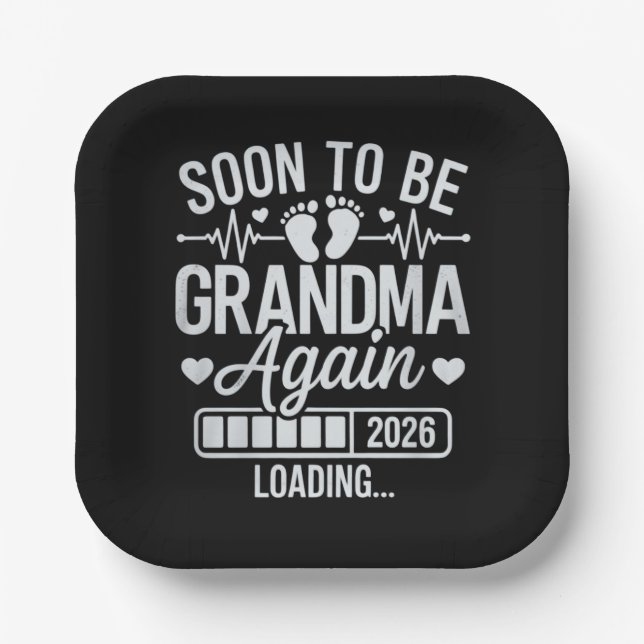 Soon to Be Grandma Again 2026 Loading Pregnancy  Paper Plates (Front)