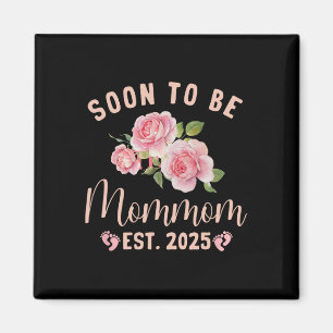 Soon To Be Grandma Est 2025 Mommom Pregnancy Annou Magnet