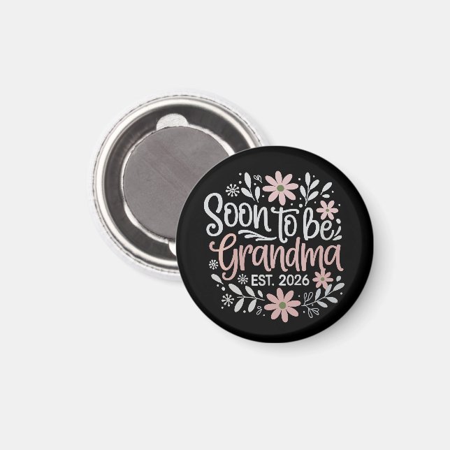 Soon To Be Grandma est 2026 Pregnancy Announcement Magnet (Front/Back)