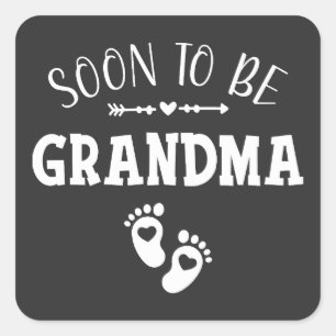 Soon to Be Grandma Promoted to Grandma Square Sticker