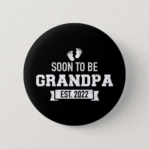 Soon to be grandpa est 2022 button